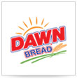 Dawn Bread